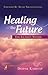 Healing the Future