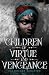 Children of Virtue and Veng...