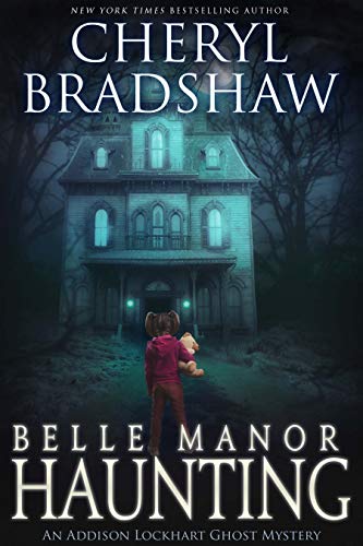 Belle Manor Haunting (Addison Lockhart, #4)