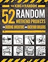 52 Random Weekend...