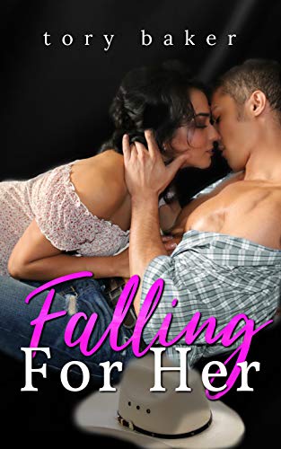 Falling For Her (Kindle Edition)