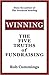 Winning: The Five Truths of Fundraising