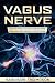 Vagus Nerve: A Scientific G...