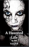 A Haunted Life