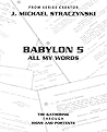 Babylon 5 All My Words - Volume 1