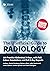 The Unofficial Guide to Radiology: 100 Practice Abdominal X Rays with Full Colour Annotations and Full X Ray Reports