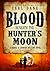 Blood Beneath the Hunter's Moon by Carl Dane