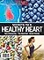 TIME The Secrets to a Healthy Heart by TIME Special