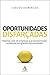 Oportunidades Disfarçadas