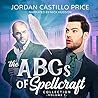 The ABCs of Spellcraft Collection by Jordan Castillo Price
