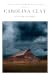 Carolina Clay: A Collection of Poems on Love and Loss