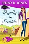 Royally in Trouble