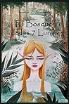 El Bosque de las 7 Lunas by Amarie T.  Fernández