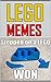 Memes: Cool LEGO MEMES With Other AWESOME Memes Comedy Too Oh Lord Let The Memes Rain Down On Me