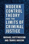 Book cover for Modern Control Theory and the Limits of Criminal Justice