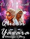 Queen Yavara: Adrianna's Story