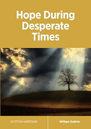 Hope During Desperate Times (Scottish Heritage Book 5)
