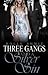 Three Gangs and a Silver Sin by Holly Shmit