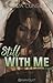 Still With Me (She's With Me, #3)