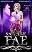 Savage Fae (Ruthless Boys o...
