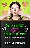 Scalding Hot Chocolate (Adulting Not Allowed, #1)
