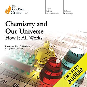 Chemistry and Our Universe: How It All Works (Audible Audio)