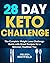 28 Day Keto Challenge: The ...