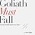 Goliath Must Fall: Winning the Battle Against Your Giants