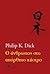 Ο άνθρωπος στο απόρθητο κάστρο by Philip K. Dick