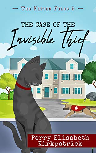 The Case of the Invisible Thief (The Kitten Files Book 5)