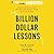 Billion Dollar Lessons: Learn from the Most Inexcusable Business Failures