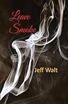 Leave Smoke