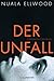 Der Unfall: Roman (German Edition)