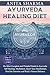 AYURVEDA HEALING DIET: The ...