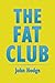 The Fat Club