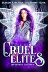 Cruel Elites by Margo Ryerkerk