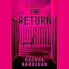 The Return by Rachel   Harrison