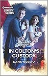 In Colton's Custody by Dana Nussio