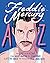 Freddie Mercury A to Z by Steve Wide