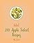 Hello! 200 Apple Salad Reci...