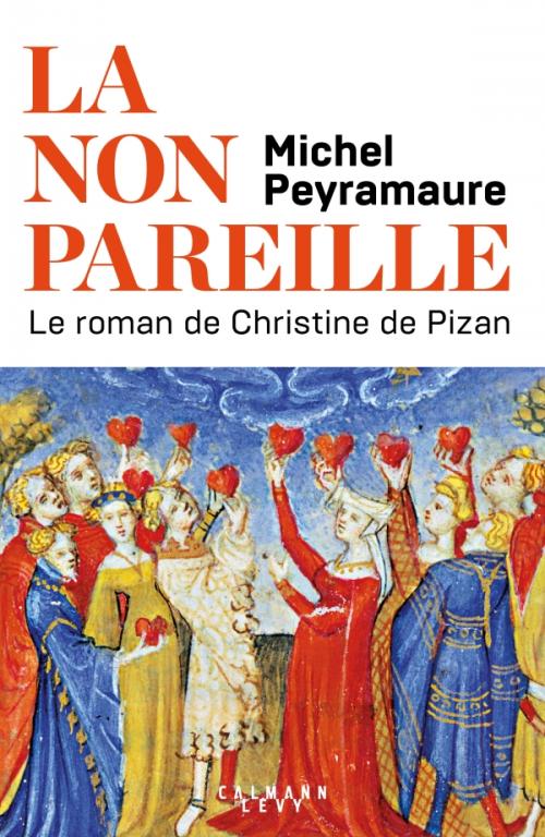 La Non Pareille: Le Roman de Christine de Pizan (Paperback)