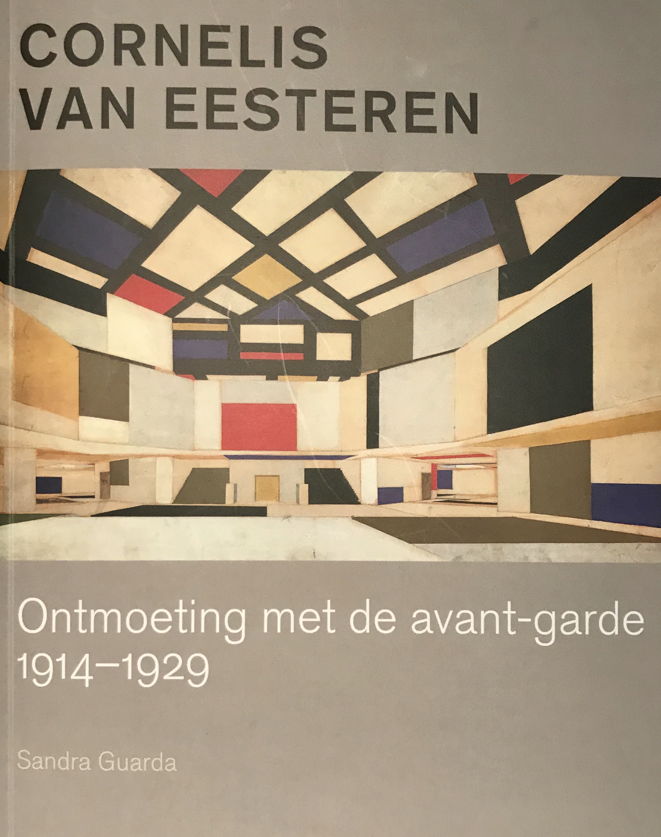 Cornelis van Eesteren, ontmoetingen met de avant-garde 1914-1929