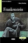 Frankenstein by Mary Wollstonecraft Shelley