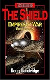 The Shield (Exodus: Empires at War, #16)