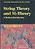 String Theory and M-theory: a Modern Introduction