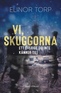 Vi, skuggorna (Hardcover)