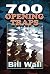 700 Opening Traps
