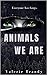 Animals We Are