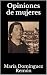 Opiniones de mujeres (Spanish Edition)