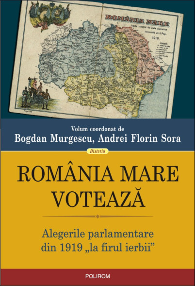 România Mare votează: alegerile parlamentare din 1919 „la firul ierbii“